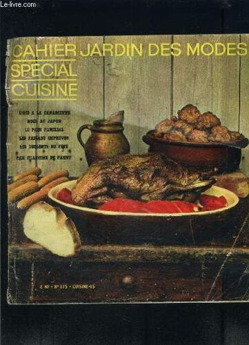 Cahier Jardin Des Modes- Sepcial Cuisine- N°175- Dec 1961-L'oie À La Canadienne- Noël Au Japon- Le Pain Familial- Les Faisans Imprévus- Les Desserts De Fête Par Francine Et Fanny