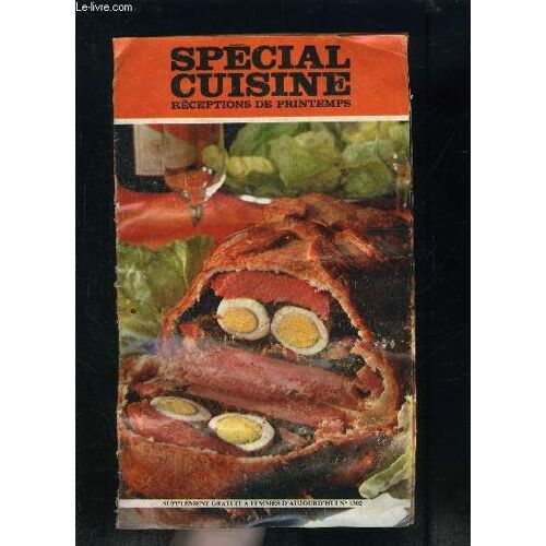 Special Cuisine- Receptions De Printemps- Supplement A Femmes D Aujourd Hui N°1302