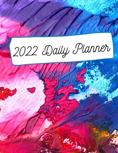 2022 Daily Planner: Colourful Yearly Planner For The Year 2022