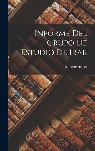 Informe Del Grupo De Estudio De Irak
