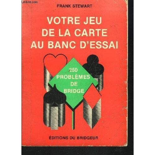 Votre Jeu De La Carte Au Banc D'essai/ 25 Problemes De Bridge