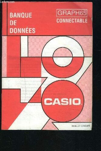 Casio- Graph65- Connectable- Banque De Donnees