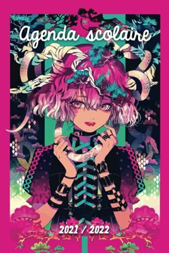 Agenda Scolaire 2021 2022: Organiseur Pour Noter Devoirs | Septembre 2021 À Août 2022 | École, Collège, Lycée Et Etudiants | Couverture Manga Girl Loligoth