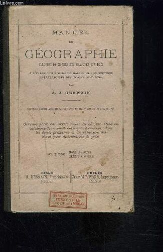 Manuel De Geographie- A L Usage Des Ecoles Primaires Et Des Sections Preparatoires Des Ecoles Moyennes