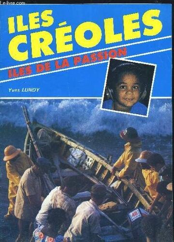 Iles Creoles - Iles De La Passion
