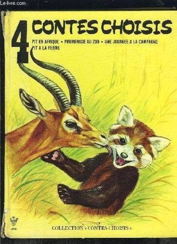 4 Contes Choisis- Pit En Afrique- Promenade Au Zoo- Une Journee A La Campagne- Pit A La Ferme