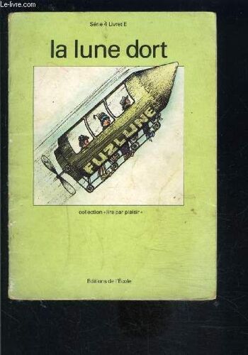 La Lune Dort- Serie 4 Livret E- Collection Lire Par Plaisir