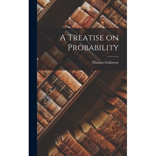 A Treatise On Probability