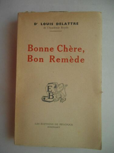 Bonne Chere, Bon Remede