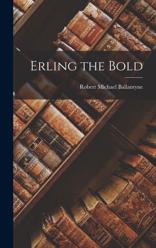 Erling The Bold