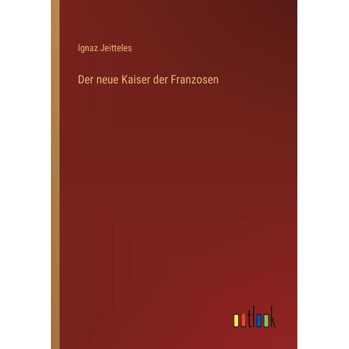 Der Neue Kaiser Der Franzosen