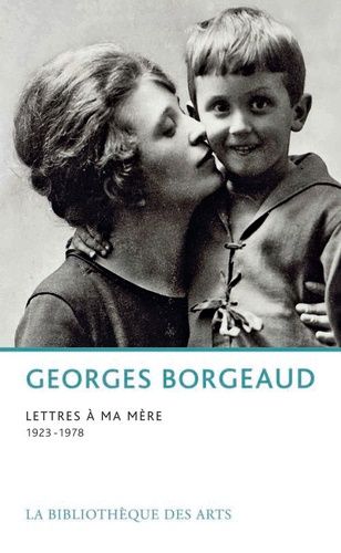 Lettres À Ma Mère (1923-1978)