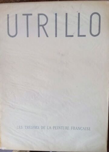 Tresors De La Peinture Francaise : Utrillo