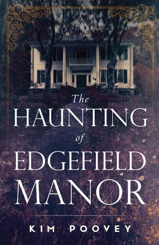 The Haunting Of Edgefield Manor