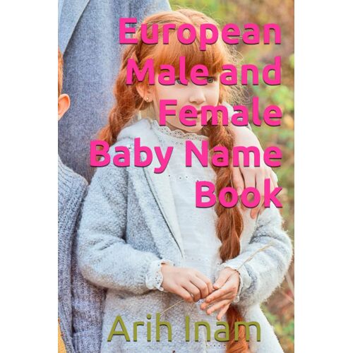 European Male And Female Baby Name Book