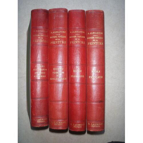Histoire Populaire De La Peinture. 4 Tomes : Ecole : (Italienne). (Flamande. Hollandaise). (Française), (Allemande. Anglaise. Espagnole).