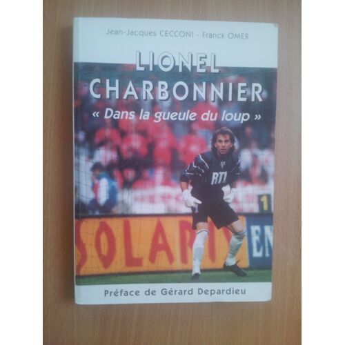 Lionel Charbonnier, "Dans La Gueule Du Loup