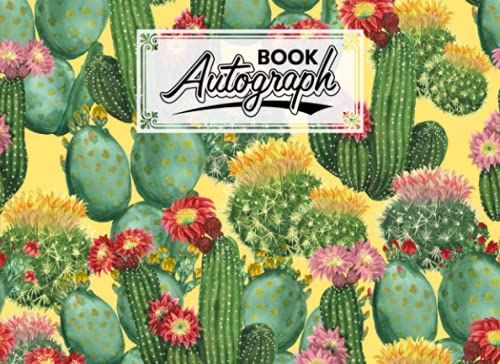 Autograph Book: Cactus Cover | Memory Book, Signature Celebrity Memorabilia Album Gift, Size 8.25" X 6" By Astrid Bode