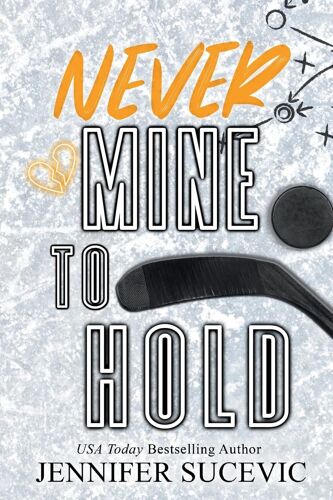 Never Mine To Hold (Special Edition)