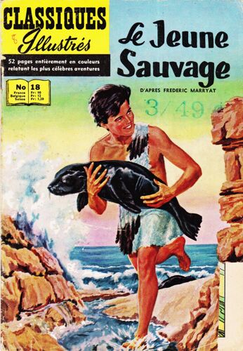 Classiques Illustres N°18 Le Jeune Sauvage Frederic Marryat 1958 18
