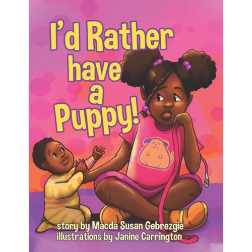 I'd Rather Have A Puppy!