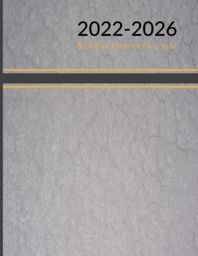 2022-2026 Monthly Planner Five Year: 5 Year Monthly Calendar Planner January 2022 Up To December 2026 For To Do List Organizer And Planner Notebook