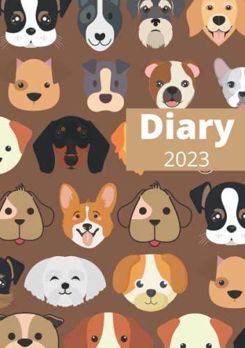 Doggy Diary 2023.: A5 Page A Day Uk Diary 2023.