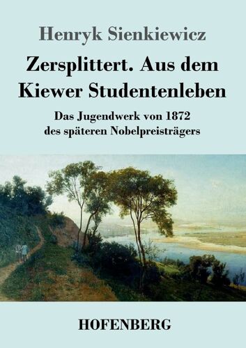 Zersplittert. Aus Dem Kiewer Studentenleben