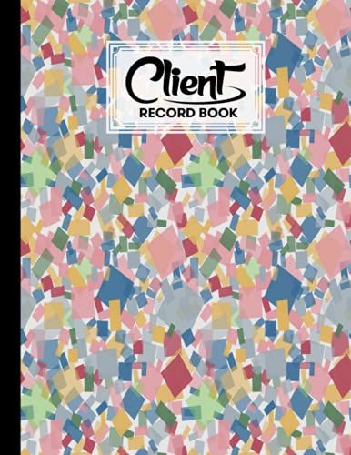 Client Record Book: Premium Rectangular Cover Client Record Book, Client Data Organizer Log Book, 120 Pages, Size 8.5" X 11" Design By Sibylle Meister