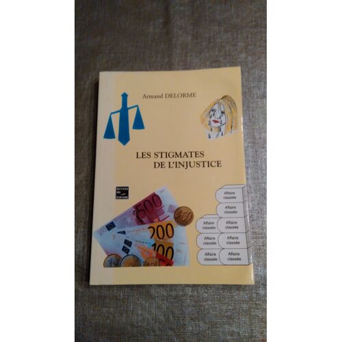 Les Stigmates De L'injustice