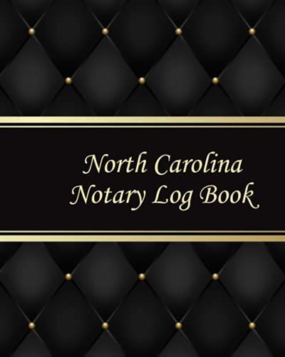North Carolina Notary Log Book: Notary Records Journal:Official Notary Journal:Public Notary Records Book.100 Pages 200 Records. Large Size. 8x10. #29