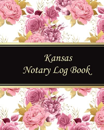 Kansas Notary Log Book: Notary Records Journal:Official Notary Journal:Public Notary Records Book.100 Pages 200 Records. Large Size. 8x10. #27