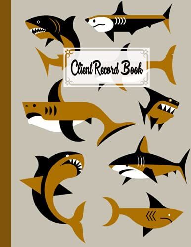 Client Record Book: Premium Sharks Cover Client Record Book, Client Data Organizer Log Book, 120 Pages, Size 8.5" X 11" Design By Sebastian Neubauer