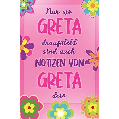 Notizen Von Greta: Liniertes Blanko Notizbuch Mit Individuellem Namens Softcover - Tolle Geschenkidee Für Mädchen Und Frauen, Die Greta Heißen