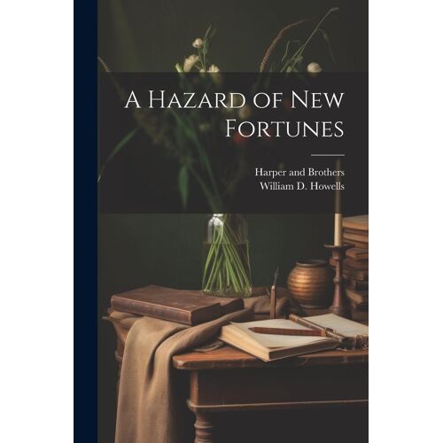 A Hazard Of New Fortunes