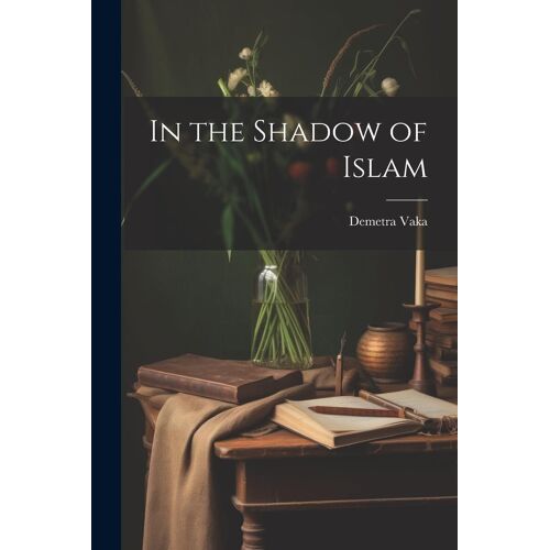 In The Shadow Of Islam