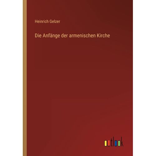 Die Anfänge Der Armenischen Kirche