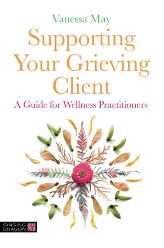 Supporting Your Grieving Client