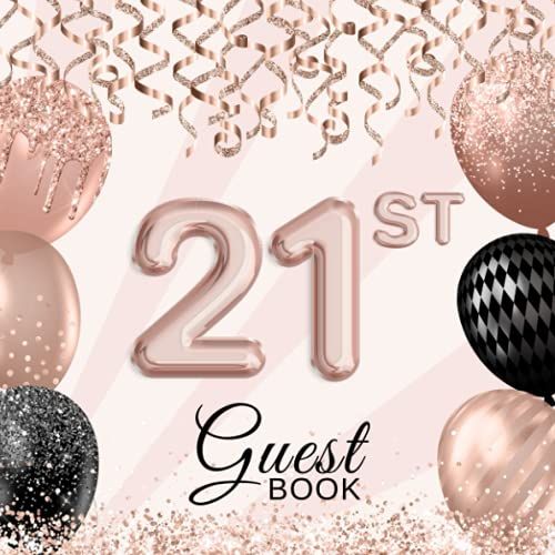 21st Guest Book: Rose Gold Birthday Party Keepsake Gift To Sign Messages & Well Wishes / Table Decoration