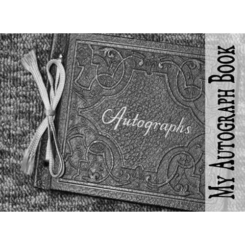My Autograph Book: Blank Unlined Celebrity Memorabilia Album Gift,Blank Unlined Keepsake Scrapbook Favorite Baseball, Basketball, Football,Collect Autographs And Happy Memories