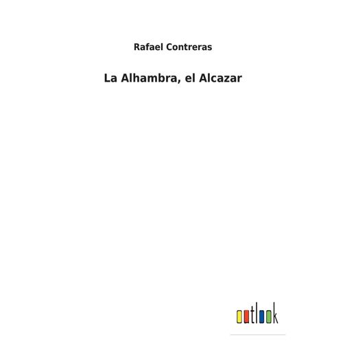 La Alhambra, El Alcazar