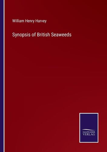 Synopsis Of British Seaweeds