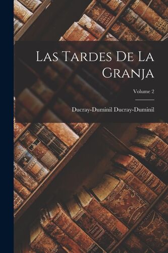 Las Tardes De La Granja; Volume 2