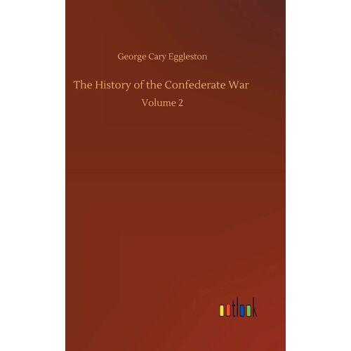 The History Of The Confederate War