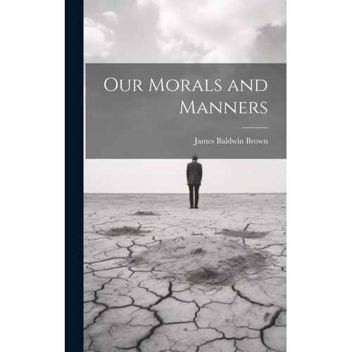 Our Morals And Manners