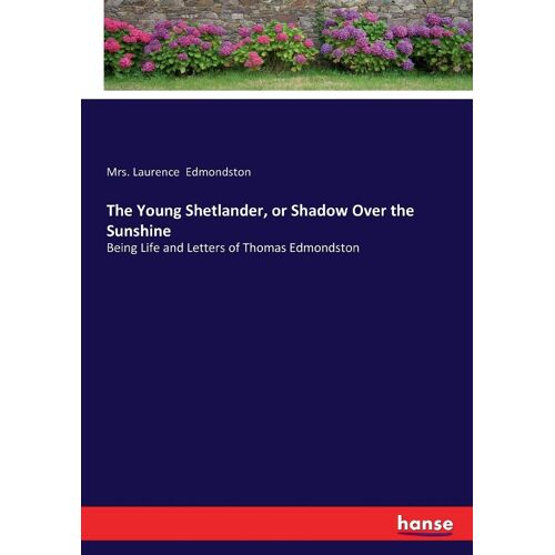 The Young Shetlander, Or Shadow Over The Sunshine