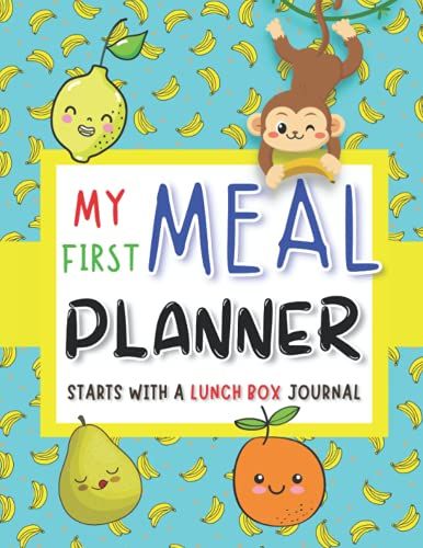 My First Meal Planner: Starts With A Lunch Box Journal. 52 Weeks Food Organizer For Boy & Girls. Creativity Activity Workbook - Shopping List Dotted Cut Lined With Scissors-
