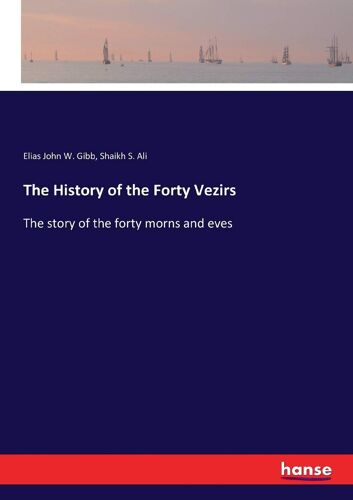 The History Of The Forty Vezirs
