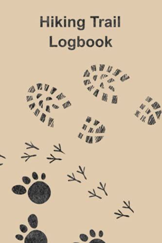 Hiking Trail Logbook: Hiking Journal With Prompts To Write In And Space For Pictures 6" X 9"