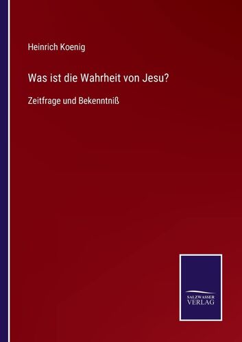 Was Ist Die Wahrheit Von Jesu?